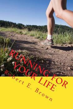 Paperback Running For Your Life: Taking back your life and improving your health, one small step at a time Book