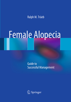 Paperback Female Alopecia: Guide to Successful Management Book