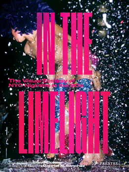 Hardcover In the Limelight: The Visual Ecstasy of NYC Nightlife in the 90s Book