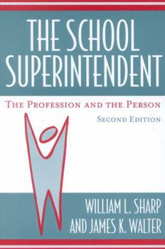 Paperback The School Superintendent: The Profession and the Person Book