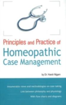 Paperback Principles and Practice of Homeopathic Case Management Book