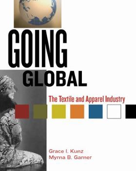 Hardcover Going Global: The Textiles And Apparel Industry Book