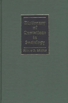 Hardcover Dictionary of Quotations in Sociology Book