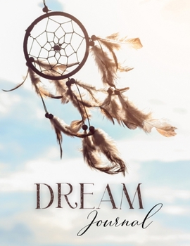 Paperback Dream Journal: Dream Diary For Recording, Tracking And Analyzing Your Dreams Book