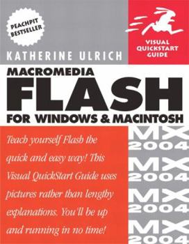 Paperback Macromedia Flash MX 2004 for Windows and Macintosh: Visual QuickStart Guide Book