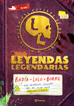 Leyendas Legendarias: Libera Tu Mente Y Tu Cuerpo Y Vive Tu Propia Vida