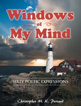 Paperback Windows of My Mind: Sixty Poetic Expressions Book