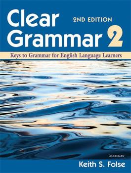 Paperback Clear Grammar 2: Keys to Grammar for English Language Learners Book