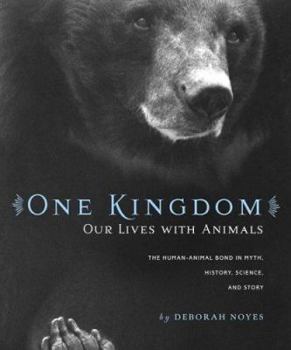 Hardcover One Kingdom: Our Lives with Animals Book