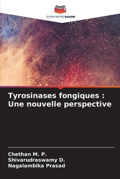 Paperback Tyrosinases fongiques: Une nouvelle perspective [French] Book