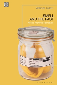 Paperback Smell and the Past: Noses, Archives, Narratives Book