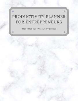 Paperback Productivity Planner For Entrepreneurs: 2020-2021 Daily Weekly Organizer Planner Book