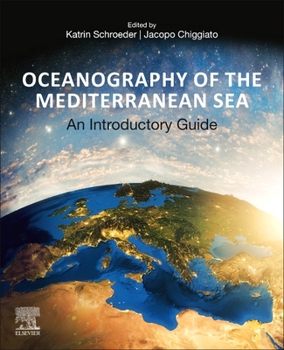 Paperback Oceanography of the Mediterranean Sea: An Introductory Guide Book