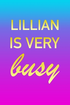 Lillian: I'm Very Busy 2 Year Weekly Planner with Note Pages (24 Months) Pink Blue Gold Custom Letter L Personalized Cover 2020 - 2022 Week Planning Monthly Appointment Calendar Schedule Plan Each Day