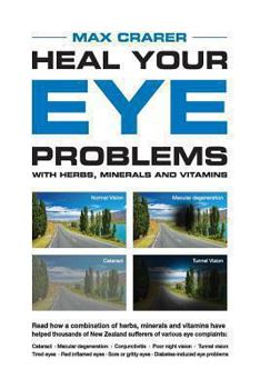 Paperback Heal Your Eye Problems With Herbs, Minerals and Vitamins Book
