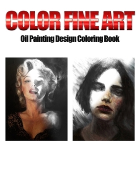 Paperback Color Fine Art: Oil Painting Design Coloring Book