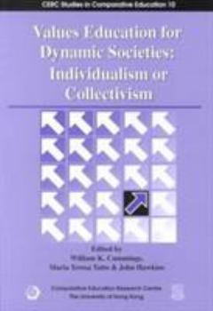 Paperback Values Education for Dynamic Societies: Individualism or Collectivism Book