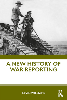 Paperback A New History of War Reporting Book