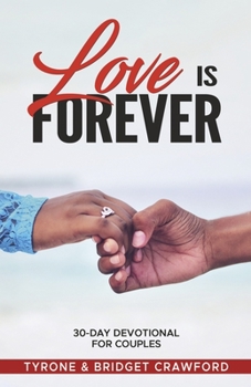 Paperback Love Is Forever: 30-Day Devotional for Couples Book