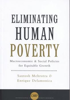 Paperback Eliminating Human Poverty: Macroeconomic and Social Policies for Equitable Growth Book