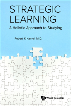 Hardcover Strategic Learning: A Holistic Approach to Studying Book