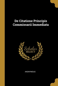 Paperback De Citatione Principis Commissarii Immediata Book