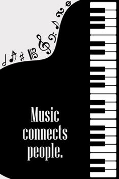 Paperback Music Connects People: DIN-A5 sheet music book with 100 pages of empty staves for composers and music students to note melodies and music Book