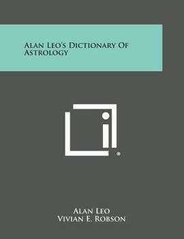 Paperback Alan Leo's Dictionary of Astrology Book