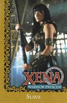 Paperback Xena: Warrior Princess: Slave Book