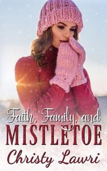 Paperback Faith, Family, and Mistletoe Book