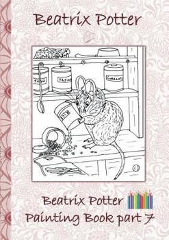 Paperback Beatrix Potter Painting Book Part 7 ( Peter Rabbit ): Colouring Book, coloring, crayons, coloured pencils colored, Children's books, children, adults, Book