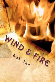 Paperback Wind & Fire: Changed a Way of Life Book