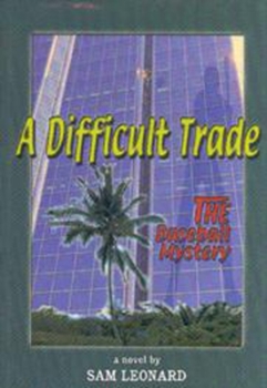 Hardcover A Difficult Trade: The Baseball Mystery Book