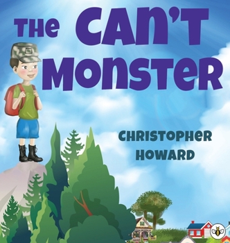 Hardcover The Can't Monster (Hardback) Book