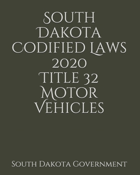 Paperback South Dakota Codified Laws 2020 Title 32 Motor Vehicles Book
