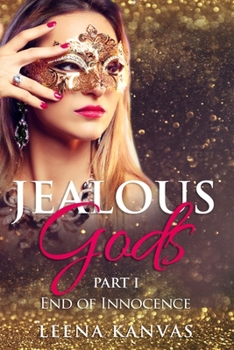 Paperback Jealous Gods: Part 1 - End of Innocence Book