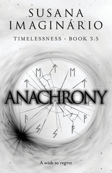 Anachrony - Book #3 of the Timelessness