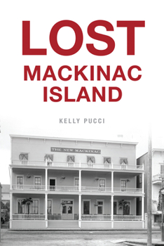 Paperback Lost Mackinac Island Book