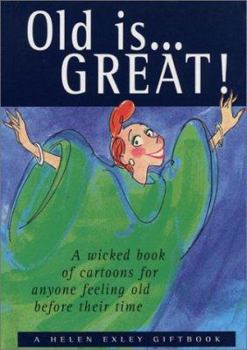 Hardcover Old Is...Great Book