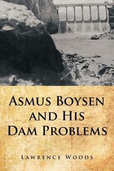 Paperback Asmus Boysen and His Dam Problems Book