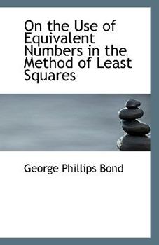On the Use of Equivalent Numbers in the Method of Least Squares