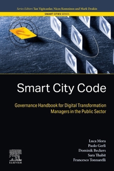 Paperback Smart City Code: Governance Handbook for Digital Transformation Managers in the Public Sector Book