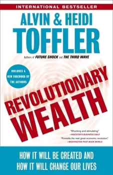 Paperback Revolutionary Wealth: How it will be created and how it will change our lives Book