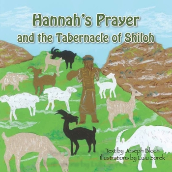 Paperback Hannah's Prayer and the Tabernacle of Shiloh Book