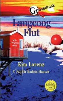 Paperback Langeoog Flut: 4. Fall für Kathrin Hansen, Großdruck [German] Book