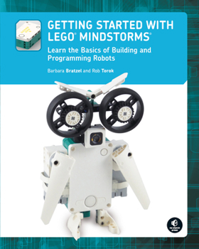 Paperback Getting Started with Lego(r) Mindstorms: Learn the Basics of Building and Programming Robots Book