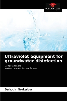 Paperback Ultraviolet equipment for groundwater disinfection Book