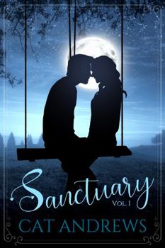 Paperback Sanctuary: Volume 1 (Sanctuary: A Modern Pride and Prejudice Variation) Book