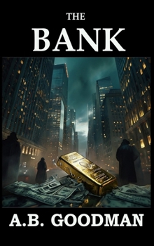 The Bank: A Wall Street Techno-Thriller (Singularity)