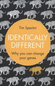 Hardcover Identically Different: Why You Can Change Your Genes. by Tim Spector Book